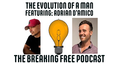 The Evolution Of A Man. Featuring: Adrian D'Amico
