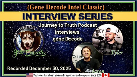 Journey to Truth Podcast 2.0 with Aaron & Tyler interview gene Decode 2026 SITREP Alliance Operation