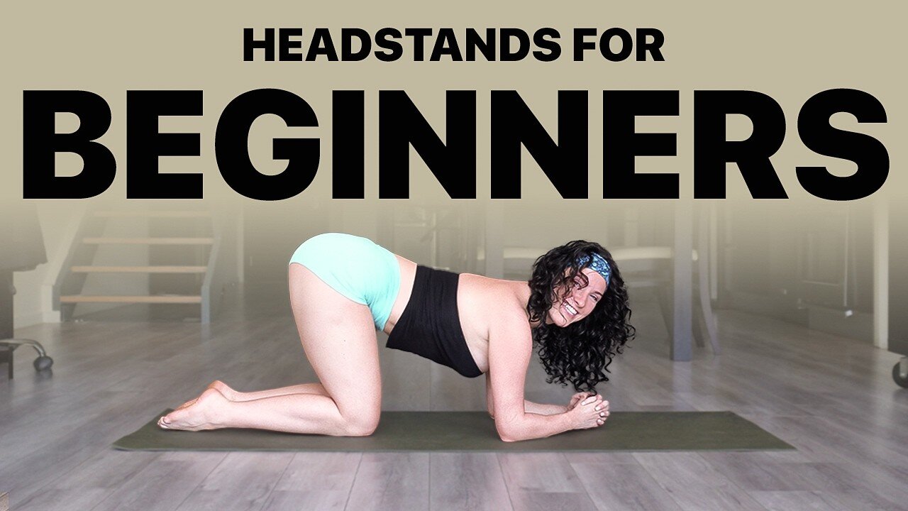 Headstands for Beginners | Step-by-Step Yoga Inversion Guide