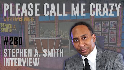 Stephen A. Smith Interview | EP #260 | American Politics & MAGA | Royce White x Stephen A. Smith