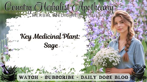 Key Medicinal Plant: Sage