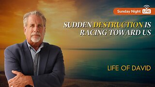 Sudden Destruction Is Racing Toward Us | Sunday Night with Pastor Tom Hughes