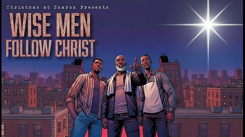 Wise Men Follow Christ Stage Play | Drama Ministry | Sharon Baptist Church