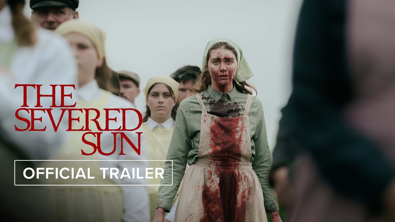 THE SEVERED SUN Official Trailer (2025)