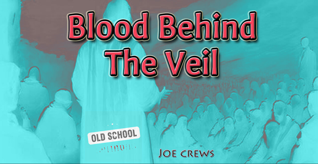 Blood Behind the Veil