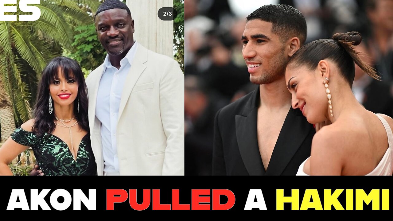 AKON PULLED A HAKIMI - Why the Music Mogul Has Only $10K in His Account for $100M Divorce!