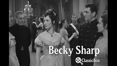 Becky Sharp (1935) | Technicolor Classic Drama 🎞️ | Public Domain Movie | ClassicBox Films