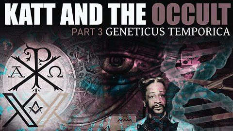Katt and the Occult Part 3: Geneticus Temporica - The Ultimate Katt Decode and Beyond