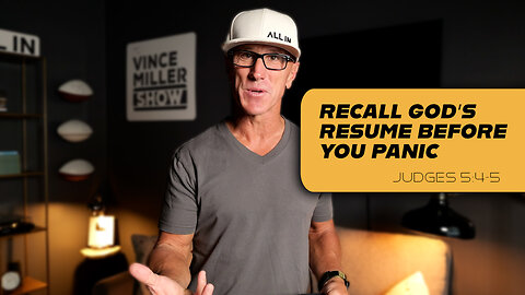 Recall God’s Resume Before You Panic | Judges 5:4-5