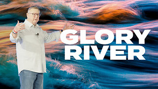Glory River | Tim Sheets