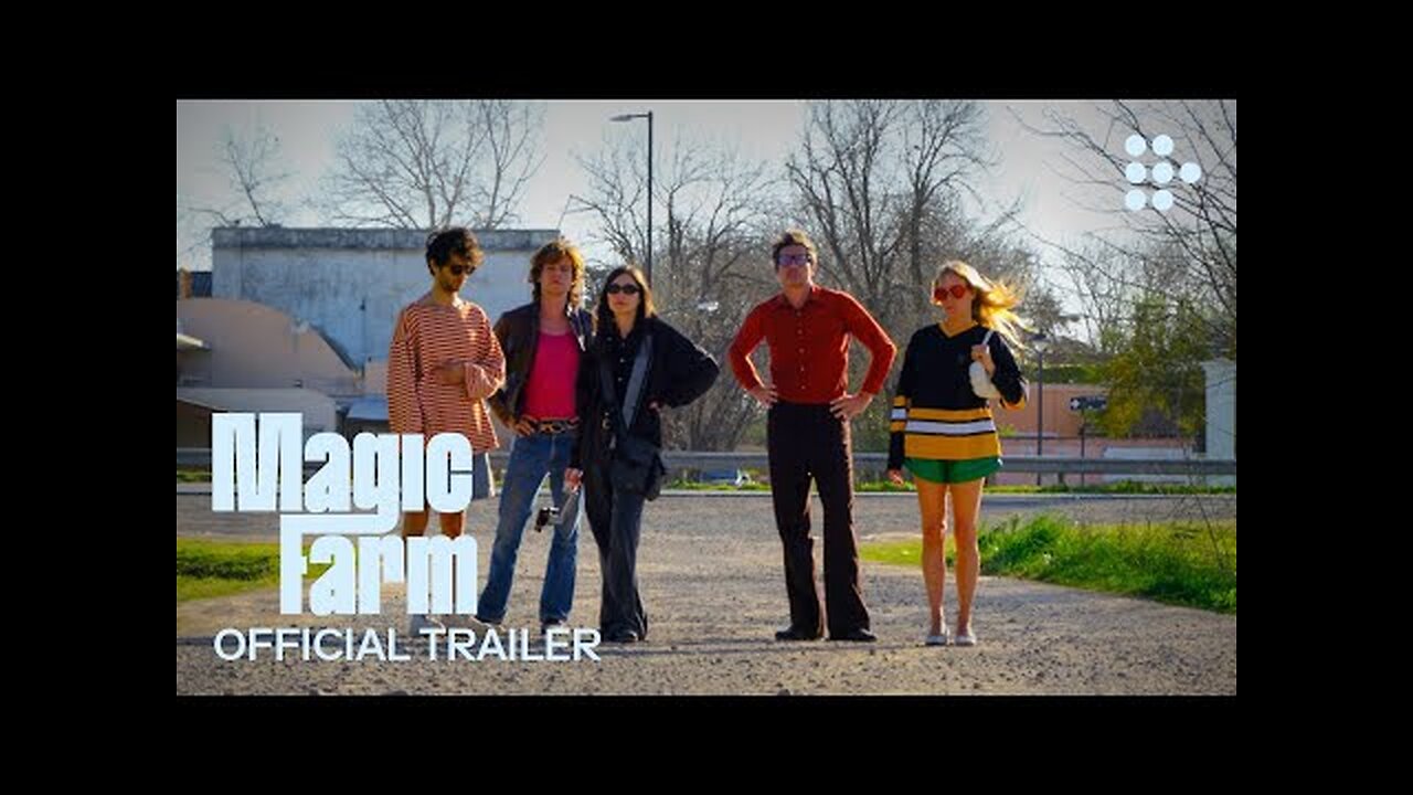 MAGIC FARM | Official Trailer #2 | Now Streaming on MUBI