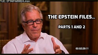 THE EPSTEIN TAPES PART 1 and 2