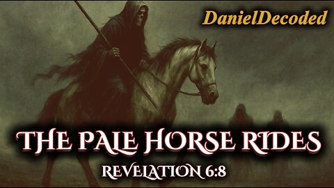 The Pale Horse Rises: Revelation 6:8