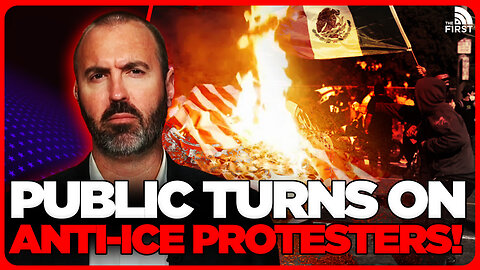 Anti-ICE Protests BACKFIRE On Liberals