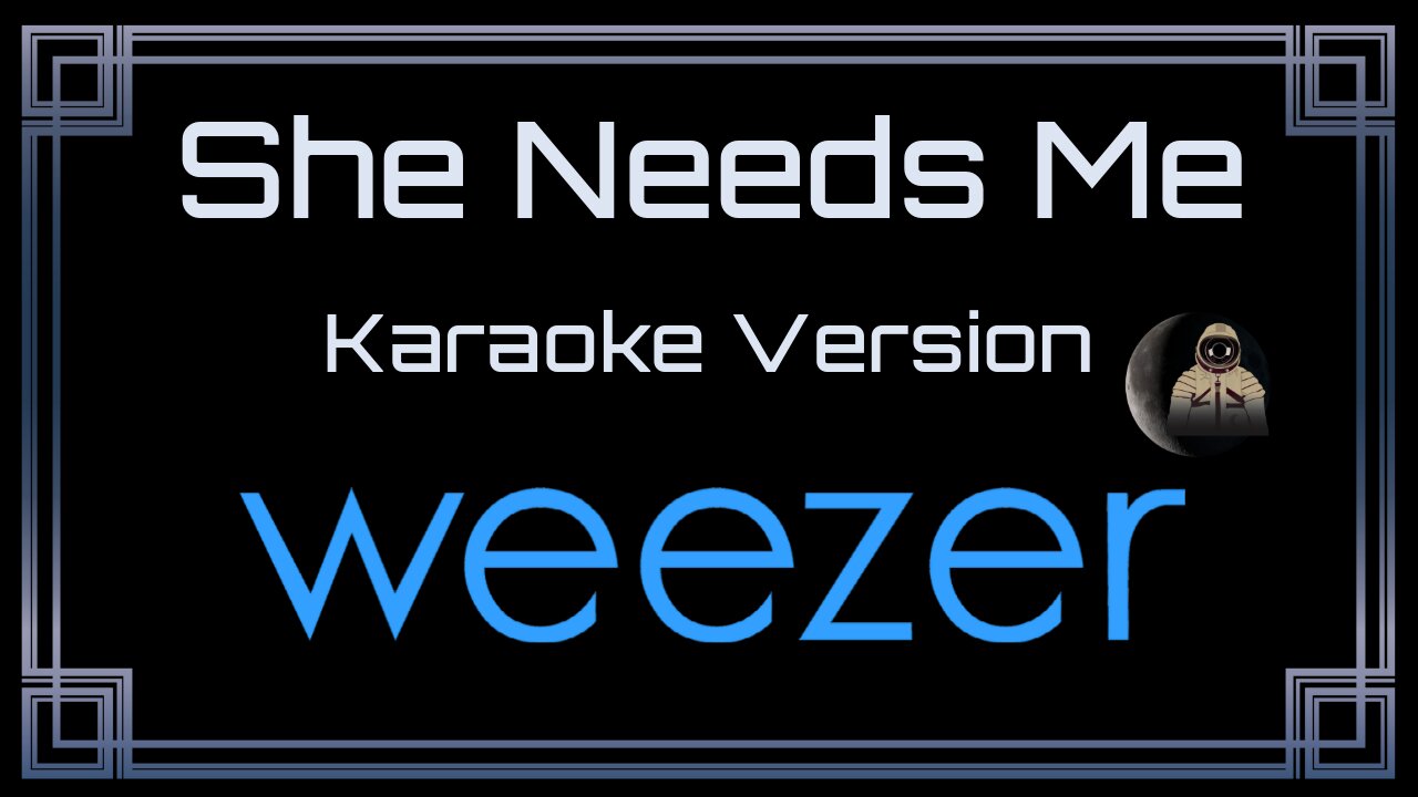 Weezer - She Needs Me (CC)