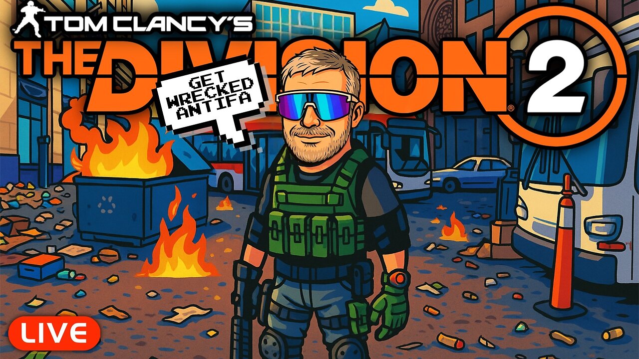 🔴LIVE - Fox VS Antifa - The Division 2