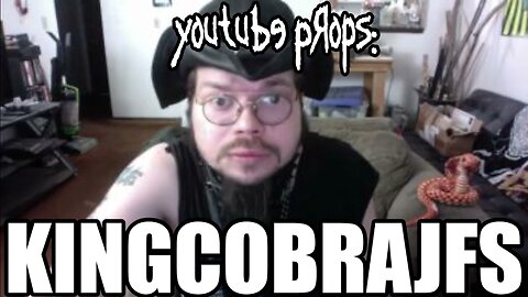 YouTube Props: KingCobraJFS