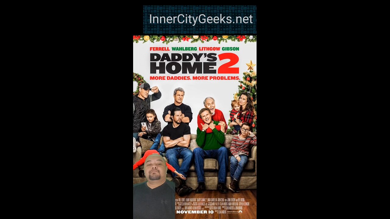 Daddy's Home 2 (2017)