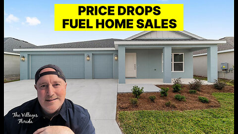 The Villages Price Drops Fuel Home Sales