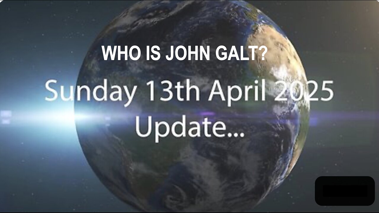 Simon Parkes - Sunday 13th April 2025 Update. WHO IS JOHN GALT, SGANON