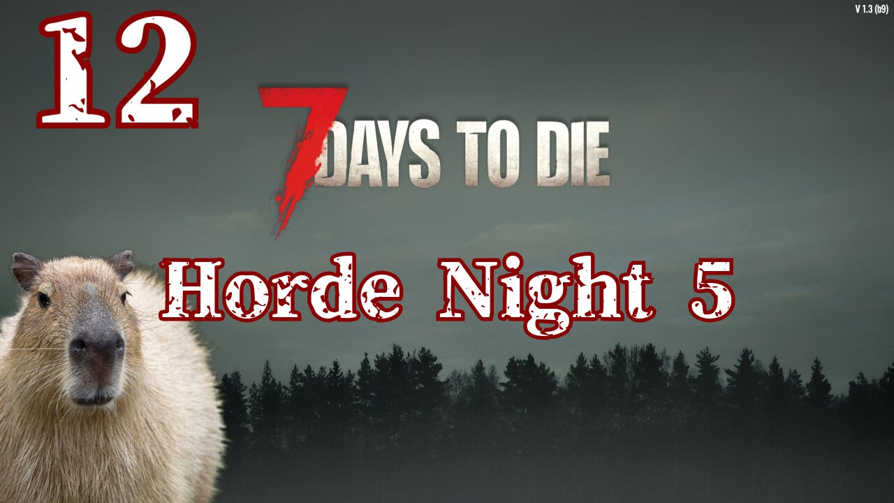 Finishing Touches Before The Horde Finishes Me | Horde Night 5 | 7 Days To Die Livestream