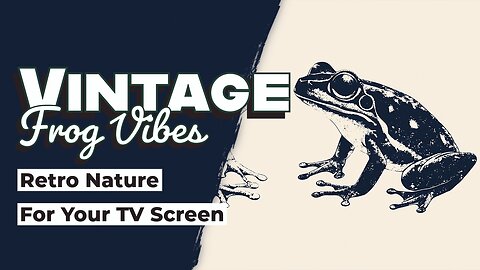 Vintage Frog Vibes, Retro Frog Art for Screens, Frame TV, or CanvasTV