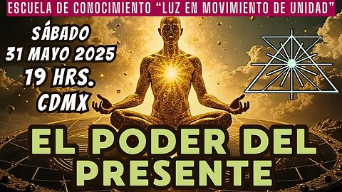 SABADO DE CATEDRAS: El poder del Presente