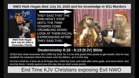 NWO Hulk Hogan died July 24, 2025 and his knowledge in 9/11 Murders