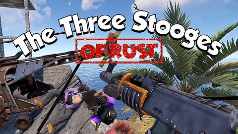 The Three Stooges Of Rust - Flub, Flubbed and Flubber