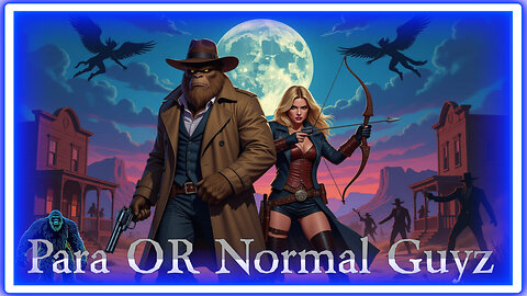 Para OR Normal Guyz | Detective Bigfoot’s Dark Truths and a Bombshell Supernatural SHOWDOWN!