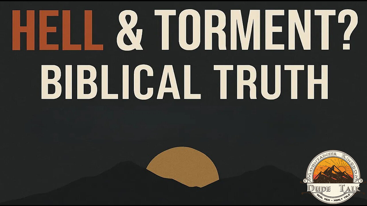 Hell & Torment?: Biblical Truth