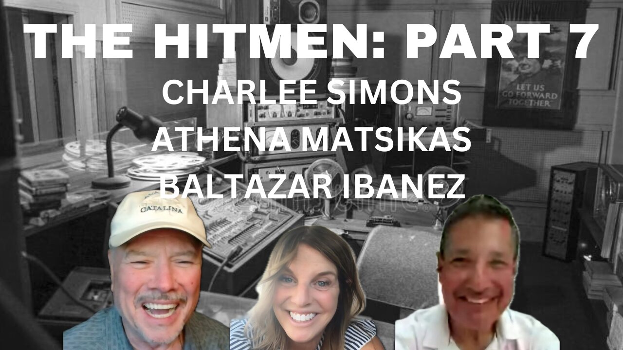 The HITMEN, Pt. 7, with Athena Matsikas & Baltazar Ibanez
