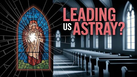"Exploring Modern Church Leadership: Is it Leading Us Astray?"