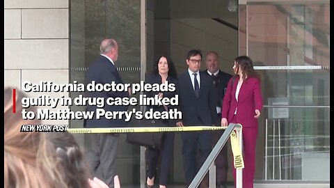 California Doctor Pleads Guilty in Drug Case Linked to Matthew Perry's Death