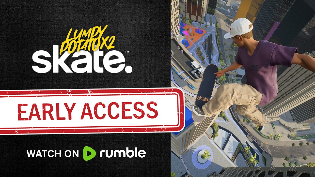 Skate: Early Access - #RumbleGaming