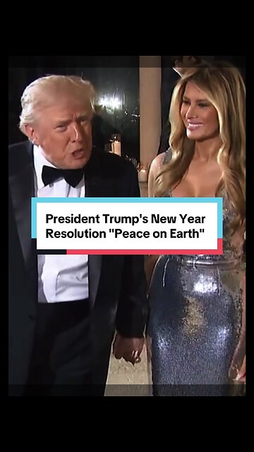 President Donald Trump’s New Year resolution "Peace on Earth"