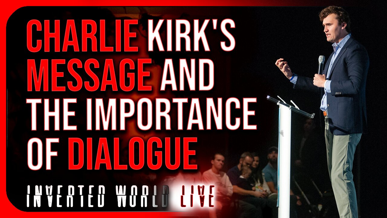 Charlie Kirk's Message and The Importance of Dialogue