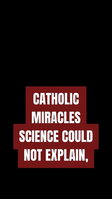 CATHOLIC MIRACLES THAT SCIENCE COULD NOT EXPLAIN Part 1 #truth #jesus #mary #joseph #ihs #church #bi