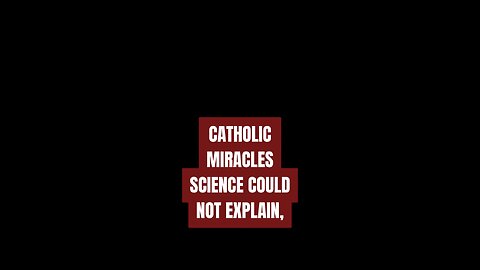 CATHOLIC MIRACLES THAT SCIENCE COULD NOT EXPLAIN Part 1 #truth #jesus #mary #joseph #ihs #church #bi