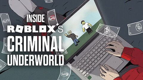 Inside Roblox’s Criminal Underworld, Where Kids Are Scamming Kids