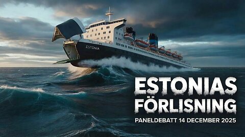 Estoniakatastrofen - Paneldebatt 14/12 2025