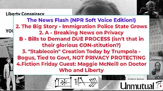 Liberty Conspiracy LIVE 7-18-25 Unstable Coin, Immigration Police State, War, Dr Who