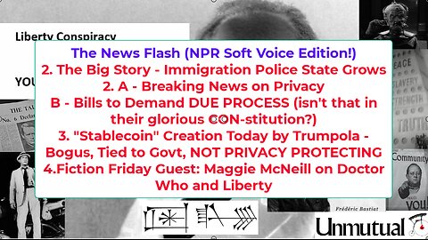 Liberty Conspiracy LIVE 7-18-25 Unstable Coin, Immigration Police State, War, Dr Who