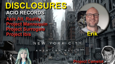 ACIO RECORDS - Erik - Alt. Axis Reality - Project Mannequin - Project Surrogate - Project Camelot
