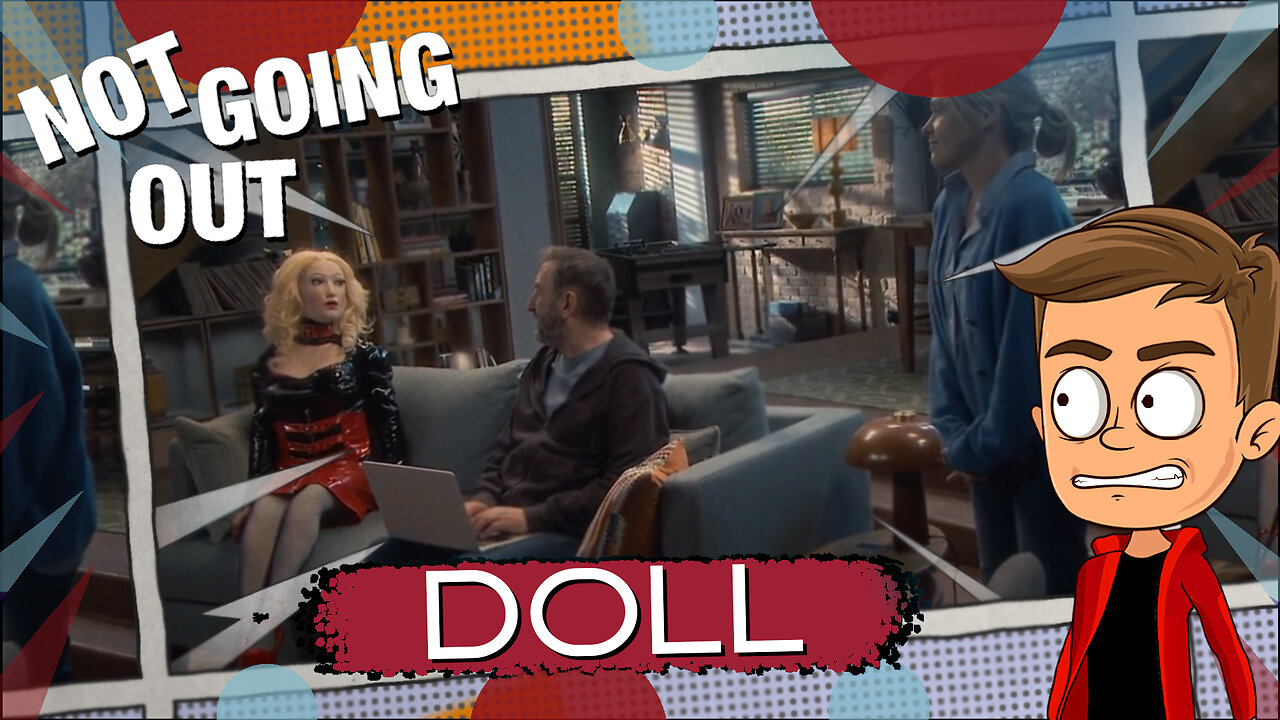 Not Going Out Doll Animated Recap