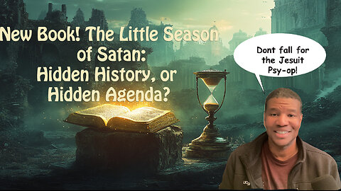 Little Season of Satan: Hidden History, or Hidden Agenda - Book Overview