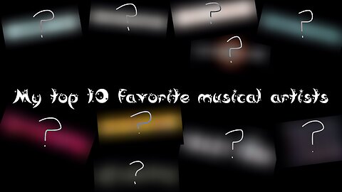 My Top 10 Favorite Musical Artists