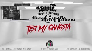 BTNH N Three 6 Mafia - Test My Gangsta