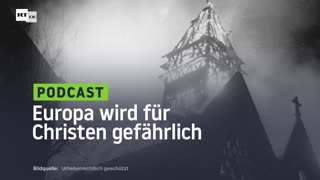 Europa wird für Christen gefährlich