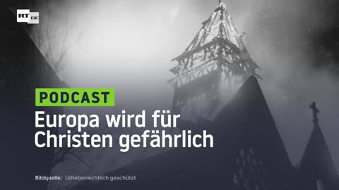 Europa wird für Christen gefährlich